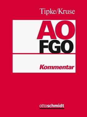 Tipke / Kruse | Abgabenordnung/Finanzgerichtsordnung: AO FGO | Loseblattwerk | sack.de