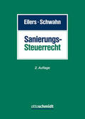 Eilers / Schwahn / Tiemann |  Sanierungssteuerrecht | Buch |  Sack Fachmedien