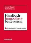 Sauer / Ritzer / Schuhmann |  Handbuch Immobilienbesteuerung | Loseblattwerk |  Sack Fachmedien