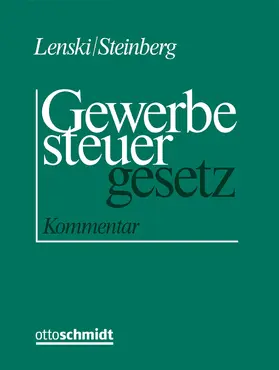 Lenski / Steinberg |  Kommentar zum Gewerbesteuergesetz | Loseblattwerk |  Sack Fachmedien