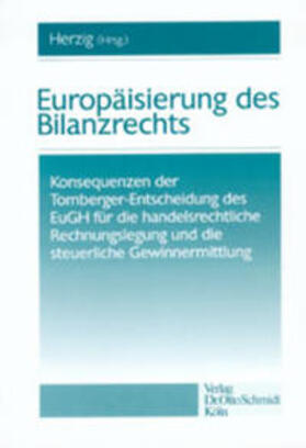 Herzig | Europäisierung des Bilanzrechts | Buch | 978-3-504-25108-6 | sack.de