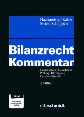 Hachmeister/Kahle/Mock/Schüppen | Bilanzrecht Kommentar | Buch | 978-3-504-25382-0 | sack.de