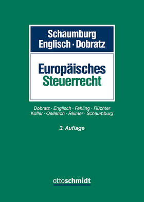 Schaumburg / Englisch / Dobratz |  Europäisches Steuerrecht | Buch |  Sack Fachmedien