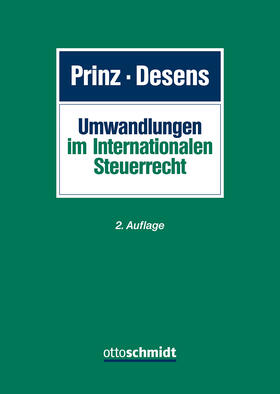 Prinz / Desens  |  Umwandlungen im Internationalen Steuerrecht | Buch |  Sack Fachmedien