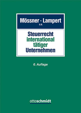 Mössner / Lampert u.a. |  Steuerrecht international tätiger Unternehmen | Buch |  Sack Fachmedien