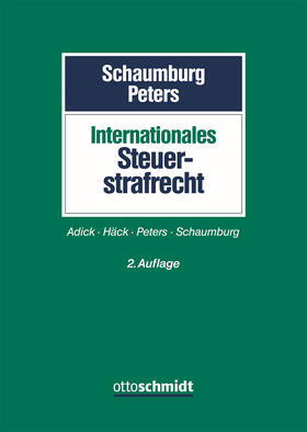 Schaumburg / Peters |  Internationales Steuerstrafrecht | Buch |  Sack Fachmedien