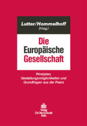 Lutter / Hommelhoff | Die Europäische Gesellschaft | Buch | 978-3-504-30016-6 | sack.de