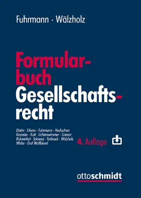 Fuhrmann / Wälzholz |  Formularbuch Gesellschaftsrecht | Buch |  Sack Fachmedien