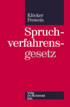 Klöcker / Frowein | Spruchverfahrensgesetz | Buch | 978-3-504-31168-1 | sack.de