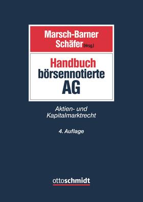 Marsch-Barner / Schäfer | Handbuch börsennotierte AG | Buch | 978-3-504-31172-8 | sack.de