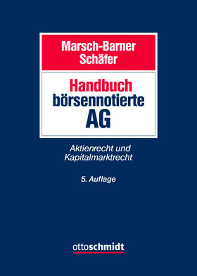 Marsch-Barner/Schäfer | Handbuch börsennotierte AG | Buch | 978-3-504-31180-3 | sack.de
