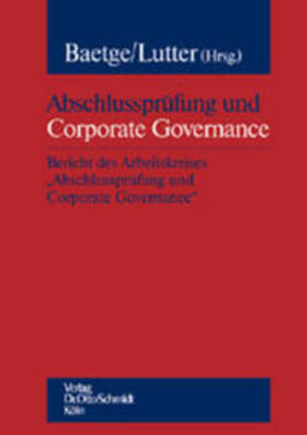 Baetge / Lutter | Abschlussprüfung und Corporate Governance | Buch | 978-3-504-31715-7 | sack.de