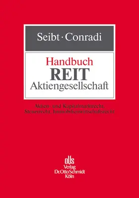 Seibt / Conradi / Elmendorff |  Handbuch REIT-Aktiengesellschaft | Buch |  Sack Fachmedien