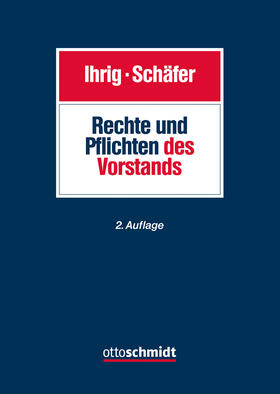 Ihrig / Schäfer |  Rechte und Pflichten des Vorstands | Buch |  Sack Fachmedien