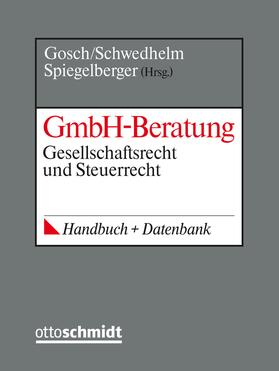 Gosch / Schwedhelm / Spiegelberger |  GmbH-Beratung | Loseblattwerk |  Sack Fachmedien
