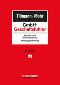 Tillmann / Mohr |  GmbH-Geschäftsführer | Buch |  Sack Fachmedien