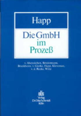 Happ | Die GmbH im Prozeß | Buch | 978-3-504-32563-3 | sack.de
