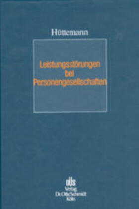 Hüttemann | Leistungsstörungen bei Personengesellschaften | Buch | 978-3-504-33005-7 | sack.de