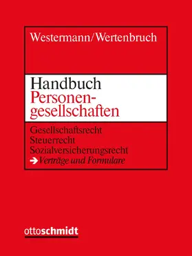 Westermann/Wertenbruch | Handbuch der Personengesellschaften | Loseblattwerk | sack.de
