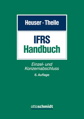 Heuser / Theile | IFRS-Handbuch | Buch | 978-3-504-35015-4 | sack.de