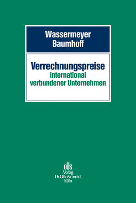 Wassermeyer / Baumhoff / Cordes | Verrechnungspreise international verbundener Unternehmen | E-Book | sack.de