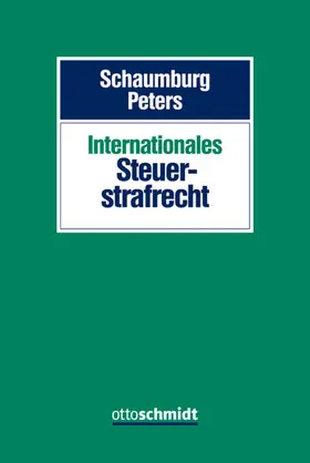 Schaumburg / Peters | Internationales Steuerstrafrecht | E-Book | sack.de