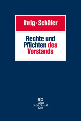 Ihrig / Schäfer |  Rechte und Pflichten des Vorstands | eBook | Sack Fachmedien