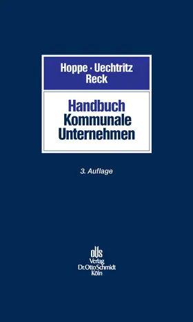 Hoppe † / Uechtritz / Reck |  Handbuch Kommunale Unternehmen | eBook | Sack Fachmedien