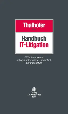 Thalhofer / Barker / Fronius |  Handbuch IT-Litigation | eBook | Sack Fachmedien