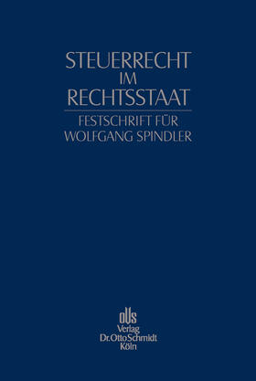 Mellinghoff / Schön / Viskorf |  Festschrift für Wolfgang Spindler | eBook | Sack Fachmedien