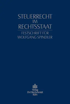 Mellinghoff / Schön / Viskorf |  Festschrift für Wolfgang Spindler | eBook | Sack Fachmedien