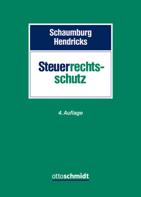 Schmidt-Troje / Schaumburg |  Der Steuerrechtsschutz | eBook | Sack Fachmedien