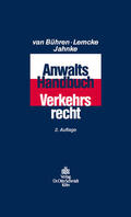 van Bühren / Lemcke / Jahnke |  Anwalts-Handbuch Verkehrsrecht | eBook | Sack Fachmedien
