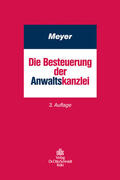 Meyer |  Die Besteuerung der Anwaltskanzlei | eBook | Sack Fachmedien