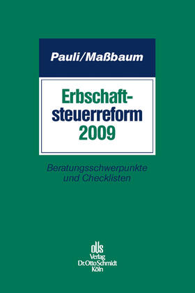 Pauli / Maßbaum / Gegusch | Erbschaftsteuerreform 2009 | E-Book | sack.de