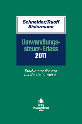 Schneider / Ruoff / Sistermann | Umwandlungssteuer-Erlass 2011 | E-Book | sack.de