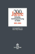 Gäntgen |  200 Jahre Arbeitsrechtsprechung in Köln | eBook | Sack Fachmedien