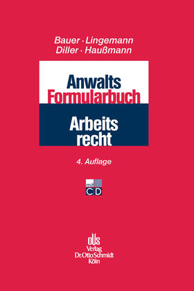Haußmann / Bauer / Lingemann | Anwalts-Formularbuch Arbeitsrecht | E-Book | sack.de