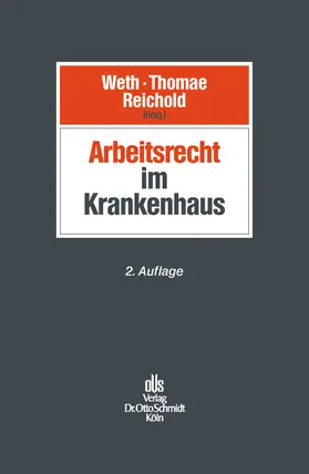 Weth / Thomae / Reichold |  Arbeitsrecht im Krankenhaus | eBook | Sack Fachmedien