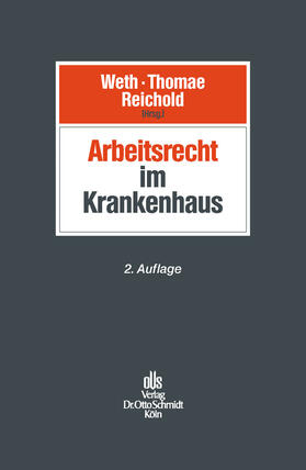 Weth / Thomae / Reichold | Arbeitsrecht im Krankenhaus | E-Book | sack.de
