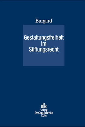 Burgard | Gestaltungsfreiheit im Stiftungsrecht | E-Book | sack.de