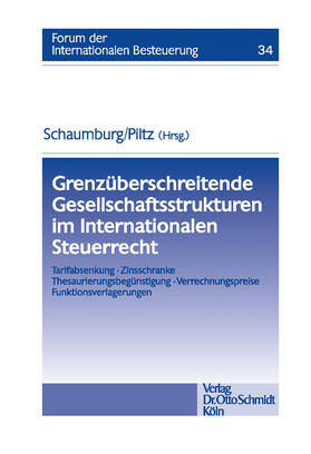 Schaumburg / Piltz | Grenzüberschreitende Gesellschaftsstrukturen im Internationalen Steuerrecht | E-Book | sack.de