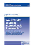 Lüdicke |  Wo steht das deutsche Internationale Steuerrecht? | eBook | Sack Fachmedien