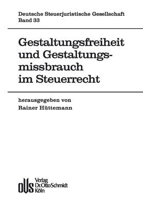 Hüttemann | Gestaltungsfreiheit und Gestaltungsmissbrauch im Steuerrecht | E-Book | sack.de