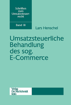 Henschel / UmsatzsteuerForum | Umsatzsteuerliche Behandlung des sog. E-Commerce | E-Book | sack.de