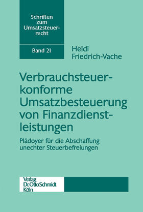 Friedrich-Vache / UmsatzsteuerForum | Verbrauchsteuerkonforme Umsatzbesteuerung von Finanzdienstleistungen | E-Book | sack.de