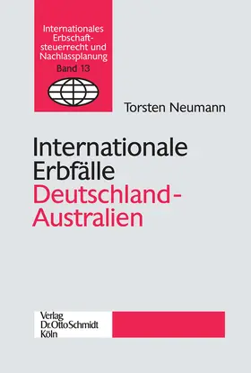 Neumann |  Internationale Erbfälle Deutschland-Australien | eBook | Sack Fachmedien