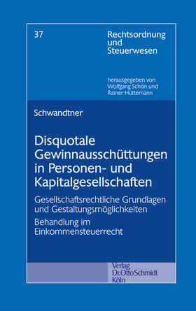 Schwandtner | Disquotale Gewinnausschüttungen in Personen- und Kapitalgesellschaften | E-Book | sack.de