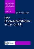 Bauer |  Der Notgeschäftsführer in der GmbH | eBook | Sack Fachmedien