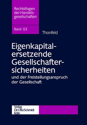 Thonfeld | Eigenkapitalersetzende Gesellschaftersicherheiten und der Freistellungsanspruch der Gesellschaft | E-Book | sack.de